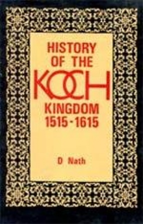 History of The Koch Kingdom: c.1515-1615