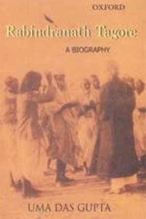 Rabindranath Tagore: A Biography