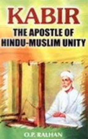 Kabir: The Apostle of Hindu-Muslim Unity