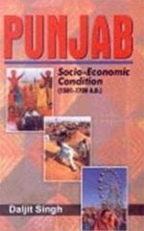 Punjab: Socio-Economic Condition (1501-1700 AD)