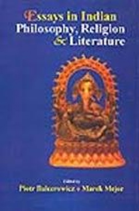 Essays in Indian Philosophy, Religion & Literature