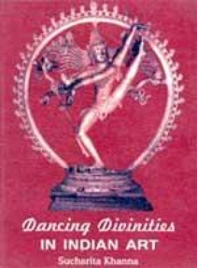 Dancing Divinities in Indian Art
