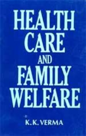 Health Care and Family Welfasre: Alternativen Strategies