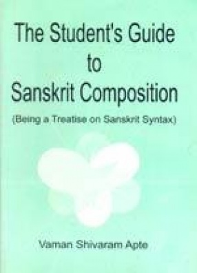 The Student's Guide to Sanskrit Composition