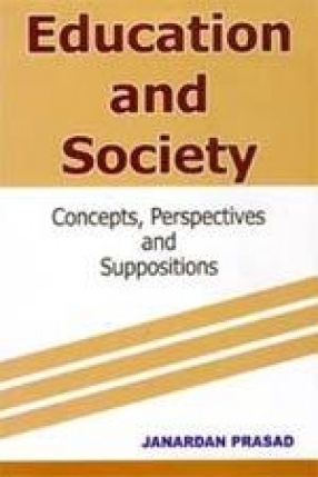 Education and Society: Concepts, Perspectives and Suppositions