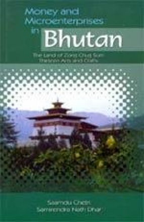 Money and Microenterprises in Bhutan