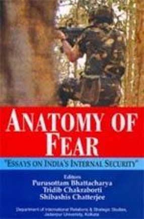 Anatomy of Fear: Essays on India's Internal Security