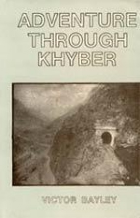 Adventure Through Khyber