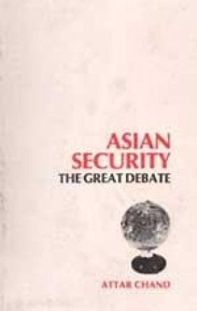 Asian Security: The Great Debate