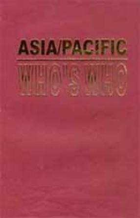 Asia/Pacific: Whoâ€™s Who (Volume 5)