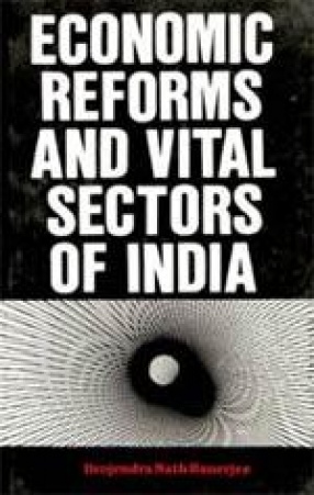 Economic Reforms and Vital Sectors of India