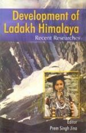 Development of Ladakh Himalaya: Recent Researches