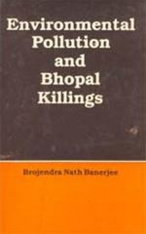 Environmental Pollution and Bhopal Killings