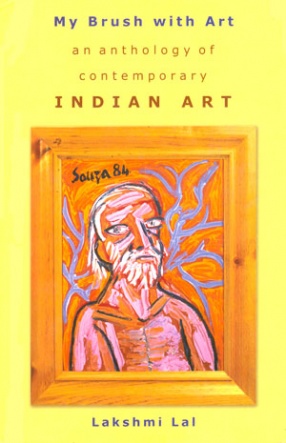 My Brush with Art: An Anthology of Contemporary Indian Art