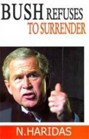 Bush Refuses to Surrender