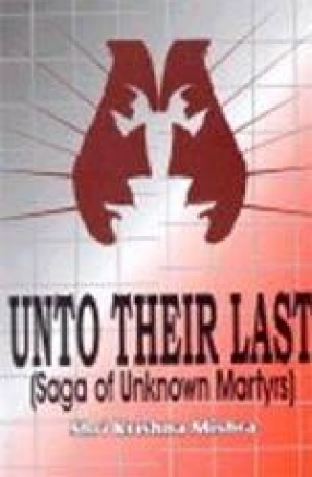 Unto Their Last (Saga of Unknown Martyrs)