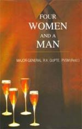 Four Women and A Man: A Novel