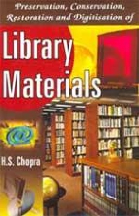 Preservation, Conservation, Restoration and Digitisation of Library Materials