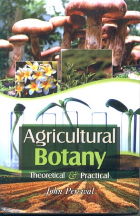 Agricultural Botany: Theoretical and Practical (In 2 Volumes)