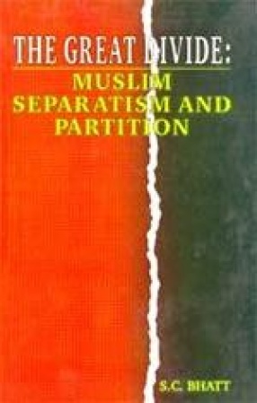 The Great Divide: Muslim Separatism and Partition