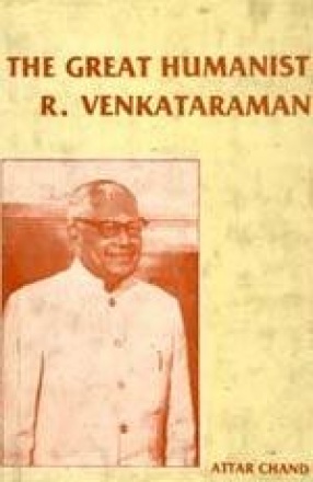 The Great Humanist: Ramaswami Venkataraman