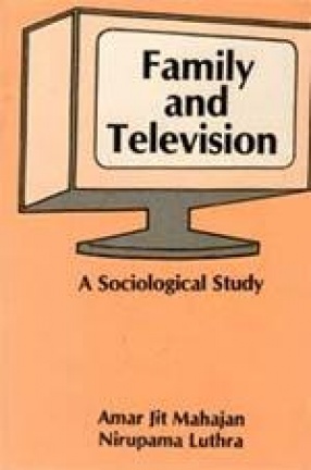 Family and Television: A Sociological Study