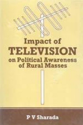 Impact of Television on Political Awareness of Rural Masses