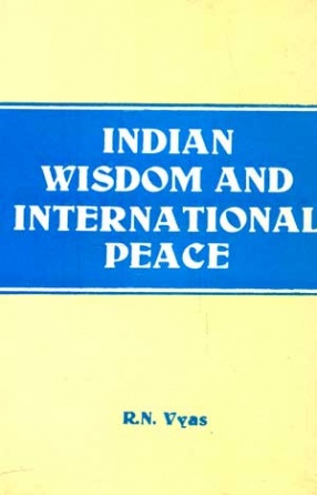 Indian Wisdom and International Peace