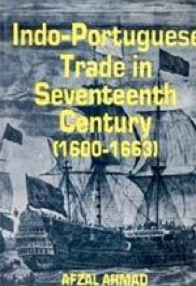 Indo-Poruguese Trade in Seventeenth Century (1600-1663)