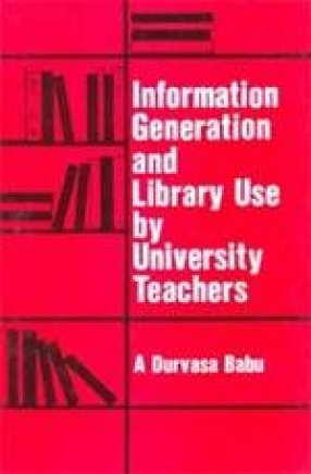 Information Generation and Library Use by University Teachers