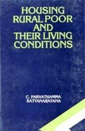 Housing, Rural Poor and their Living Conditions