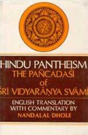 Hindu Pantheism: The Pancadasi of Sri Vidyaranya Svami