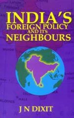 India's Foreign Policy and its Neighbours