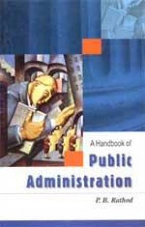 A Handbook of Public Administration