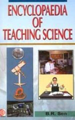 Encyclopaedia of Teaching Science (In 6 Volumes)