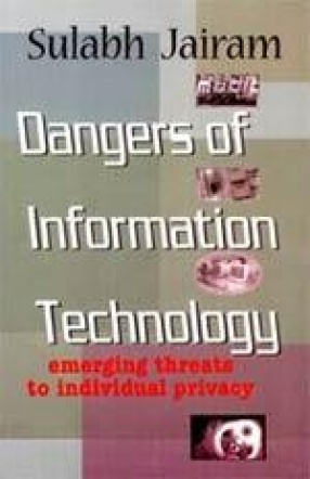 Dangers of Information Technology