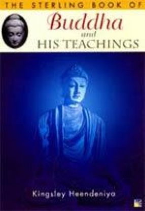 The Sterling Book of Buddha and His Teachings