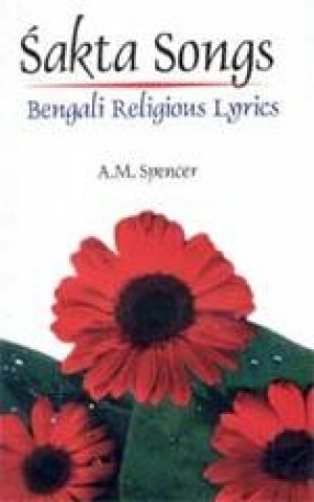Sakta Songs: Bengali Religious Lyrics