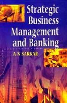 Strategic Business Management and Banking