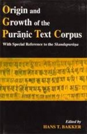 Origin and Growth of the Puranic Text Corpus