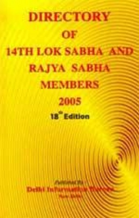 Directory of 14th Lok Sabha and Rajya Sabha Members, 2005