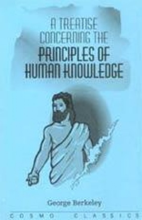 A Treatise Concerning The Principles of Human Knowledge