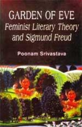 Garden of Eve: Feminist Literary Theory and Sigmund Freud