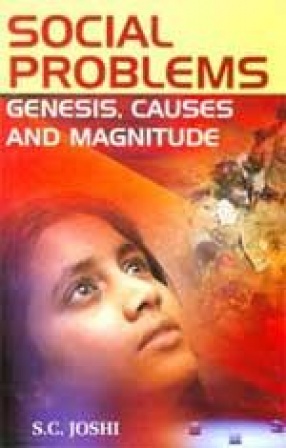 Social Problems: Genesis, Causes and Magnitude