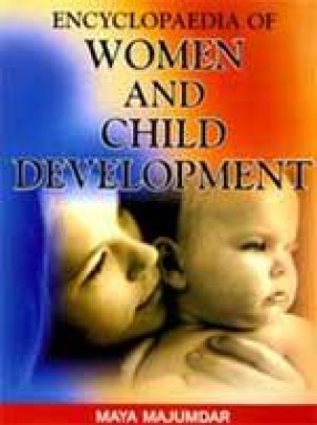 Encyclopaedia of Women and Child Development (In 2 Volumes)