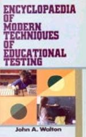 Encyclopaedia of Modern Techniques of Educational Testing (In 5 Volumes)