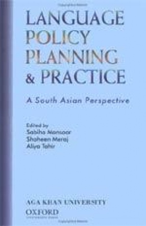 Language Policy, Planning and Practice: A South Asian Perspective