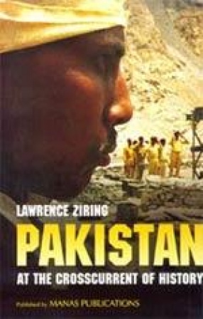 Pakistan: At the Crosscurrent of History