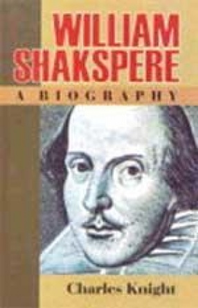 William Shakespeare: A Biography