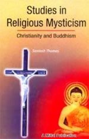 Studies in Religious Mysticism: Christianity and Buddhism